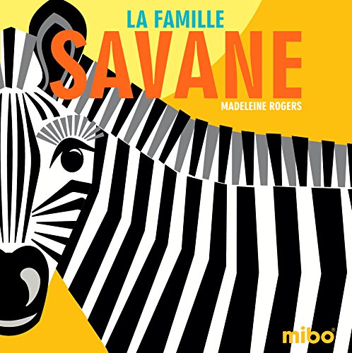 Beispielbild fr LA FAMILLE SAVANE (COLL. MES MIBO CARTONNES) zum Verkauf von ThriftBooks-Dallas