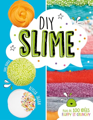Beispielbild fr DIY SLIME: Plus de 100 id es fluffy et crunchy zum Verkauf von AwesomeBooks