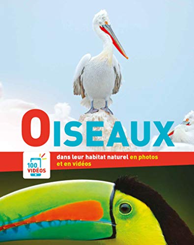 Beispielbild fr Oiseaux dans leur habitat naturel en photos et en vidos zum Verkauf von medimops