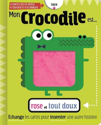 Beispielbild fr Mon Crocodile Est. Rose Et Tout Doux zum Verkauf von RECYCLIVRE