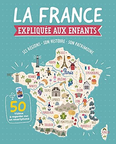 9782359907223: LA FRANCE EXPLIQUE AUX ENFANTS (COLL. ENCYCLOPDIES)