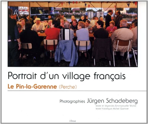 Stock image for Portrait d'un Village Franais le Pin-la-Garenne (Perche) for sale by medimops