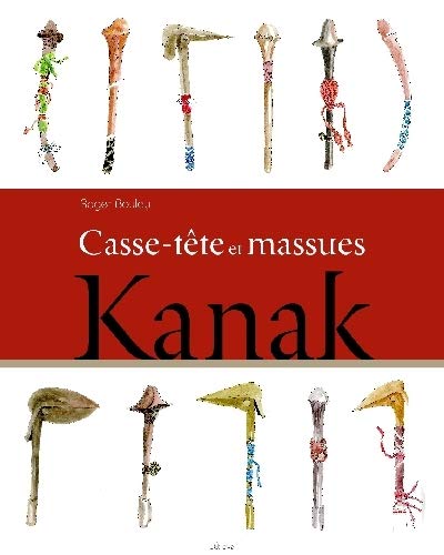 9782359920284: Casse-Tete et Massues Kanak