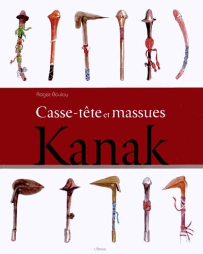 9782359920284: Casse-Tete et Massues Kanak