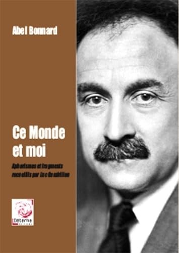 9782360060443: Ce Monde et moi