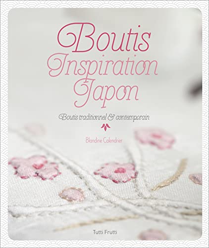 9782360091164: Boutis inspiration Japon: Boutis traditionnel et contemporain