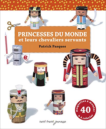 Beispielbild fr Princesses du monde et leurs chevaliers servants: Dcouper, plier, coller zum Verkauf von Ammareal