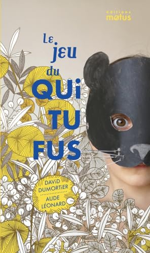 Stock image for Le jeu du Qui Tu Fus for sale by Gallix