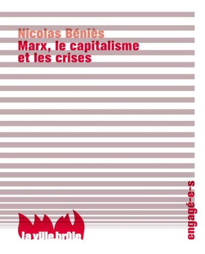 Beispielbild fr Marx, le capitalisme, et les crises zum Verkauf von medimops