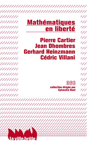 Imagen de archivo de Mathmatiques en libert : Libert, ralit, responsabilit a la venta por Ammareal