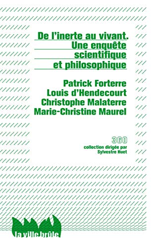 Beispielbild fr De l'inerte au vivant - Une enqute scientifique et philosophique zum Verkauf von medimops