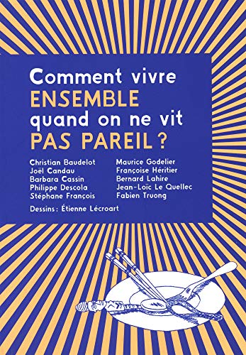 Imagen de archivo de Comment Vivre Ensemble Quand On Ne Vit Pas Pareil ? a la venta por RECYCLIVRE