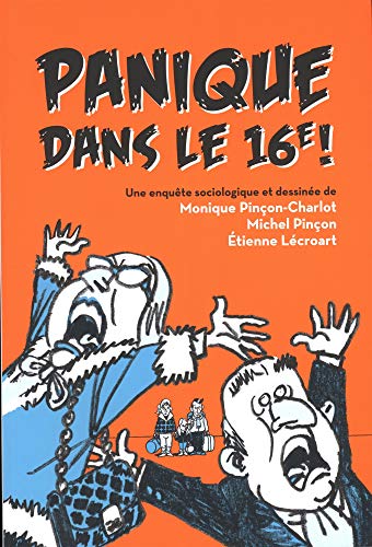 Beispielbild fr Panique dans le XVIe ! : Une enqute sociologique et dessine zum Verkauf von medimops