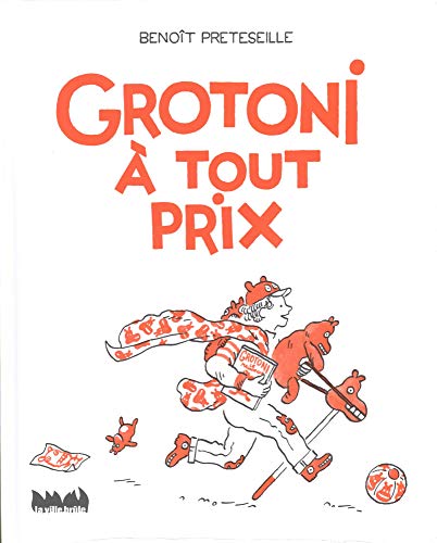 Beispielbild fr Grotoni  tout prix zum Verkauf von Revaluation Books