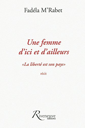 Beispielbild fr UNE FEMME D'ICI ET D'AILLEURS zum Verkauf von Ammareal