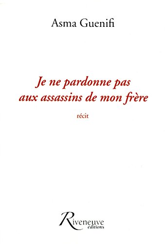 Stock image for Je ne pardonne pas aux assassins de mon frre for sale by Ammareal