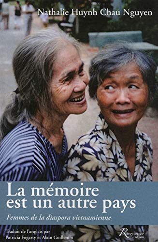 Beispielbild fr La mmoire est un autre pays, Femmes de la diaspora vietnamienne zum Verkauf von medimops