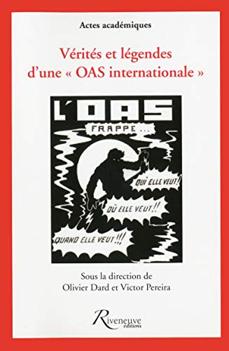 9782360131877: Vrits et lgendes d'une "OAS internationale"