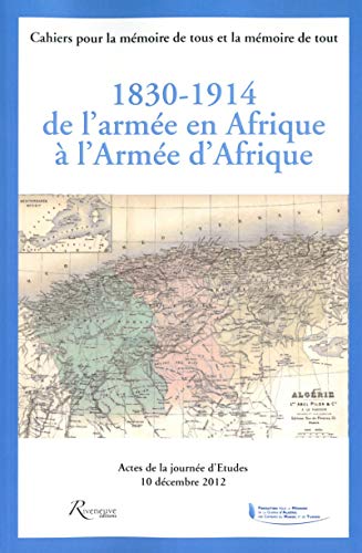 9782360132249: 1830-1914 de l'arme en Afrique  l'arme d'Afrique