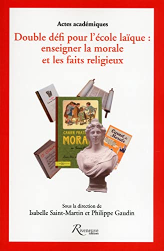 Stock image for Double dfi pour l'cole laque : enseigner la morale et les faits religieux for sale by Ammareal