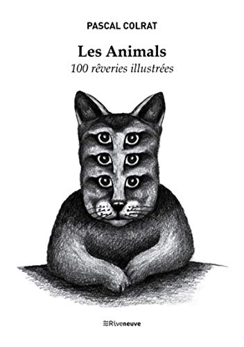 Beispielbild fr Les Animals - 100 rveries illustres Colrat, Pascal et Brengre Desmettre zum Verkauf von BIBLIO-NET