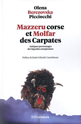 9782360135615: Mazzeru corse et Molfar des Carpates - Antiques personnages des lgendes europennes