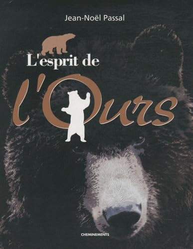 9782360320356: L'esprit de l'ours