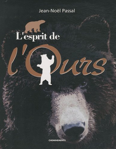 Stock image for L'esprit de l'ours for sale by Ammareal