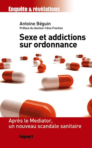 Stock image for Sexe et addictions sur ordonnance for sale by A TOUT LIVRE