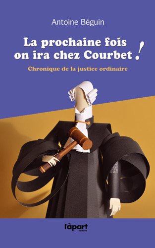 Beispielbild fr La prochaine fois on ira chez Courbet zum Verkauf von medimops