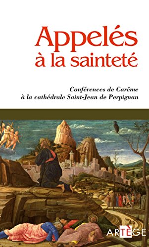 Beispielbild fr Appels  la saintet - Confrence de Carme  la cathdrale Saint-Jean de Perpignan zum Verkauf von Librairie Th  la page