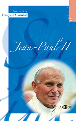 Beispielbild fr Jean Paul II, Textes choisis par Franois Dussaubat zum Verkauf von Librairie Th  la page