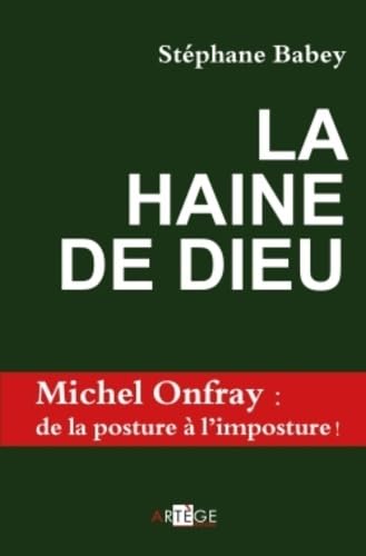 Stock image for La haine de Dieu for sale by A TOUT LIVRE