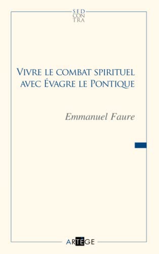 Stock image for Vivre le combat spirituel avec vagre le Pontique (Sed Contra) (French Edition) for sale by Gallix