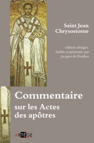 Beispielbild fr Commentaire sur les Actes des aptres (ART.CHRISTIANI.) (French Edition) zum Verkauf von Gallix