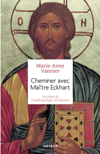 Imagen de archivo de Cheminer avec Matre Eckhart: Au coeur de l'anthropologie chrtienne (Spiritualit) (French Edition) a la venta por Gallix
