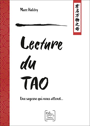 Beispielbild fr Lecture du Tao - Une sagesse qui nous attend. zum Verkauf von medimops