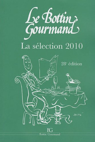 Stock image for Le bottin gourmand: La slection 2010 for sale by Ammareal