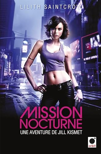 9782360510320: Mission nocturne - Une aventure de Jill Kismet (orbit)