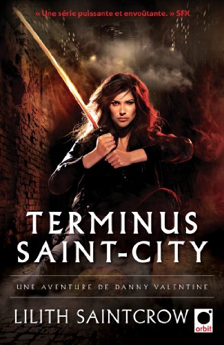 9782360510641: Terminus Saint-City - Une aventure de Danny Valentine: 4 (orbit)