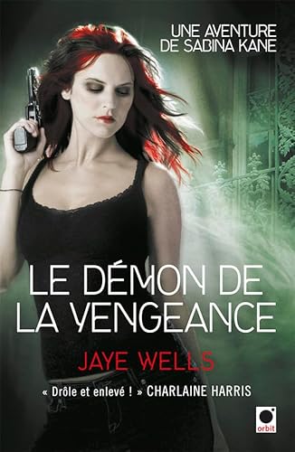 Imagen de archivo de Le dmon de la vengeance : Une aventure de Sabina Kane a la venta por LeLivreVert