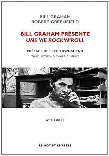 9782360540099: Bill Graham prsente une vie rock'n'roll