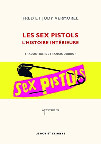 Stock image for LES SEX PISTOLS, L'HISTOIRE INTERIEURE for sale by Gallix