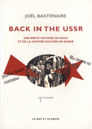 9782360540501: Back in the USSR: Une brve histoire du rock et de la contre-culture en Russie