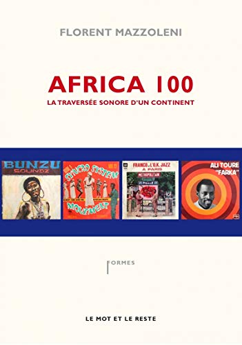 Beispielbild fr AFRICA 100 - LA TRAVERSEE SONORE D'UN CONTINENT zum Verkauf von HPB-Ruby