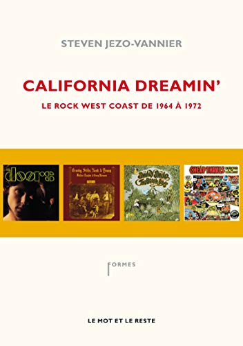 9782360541126: California Dreamin': Le rock west coast de 1964  1972
