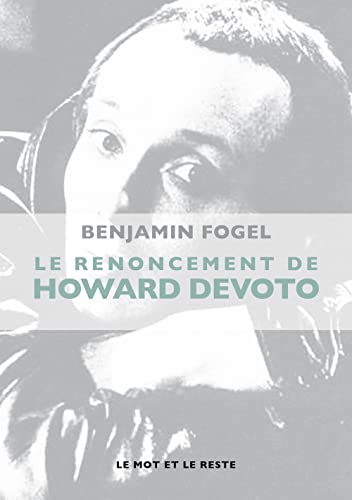 Beispielbild fr Le renoncement d'Howard Devoto [Broch] Fogel, Benjamin zum Verkauf von BIBLIO-NET