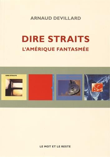 9782360541843: Dire Straits: L'Amrique fantasme