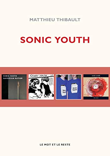 Beispielbild fr SONIC YOUTH zum Verkauf von Gallix