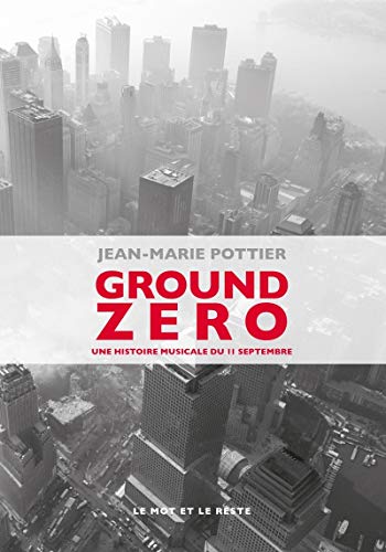 9782360542239: Ground Zero: Une histoire musicale du 11 septembre